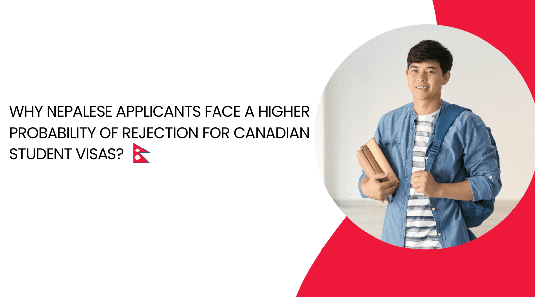 Why Nepalese Applicants Face a Higher Probability of Rejection for Canadian Student Visas?