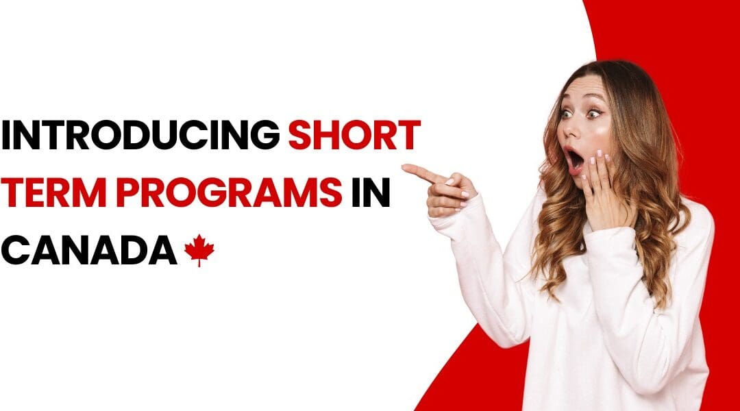 Introducing Short term programs in Canada