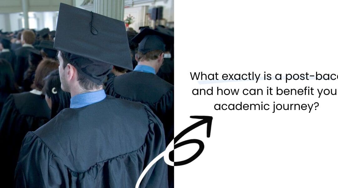 What exactly is a post-Baccalaureate and how can it benefit your academic journey?